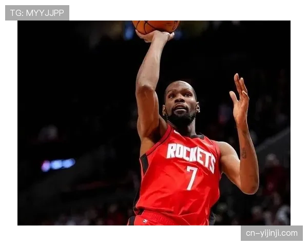 杜兰特无球跑动更加积极 火箭战术多样性得到提升